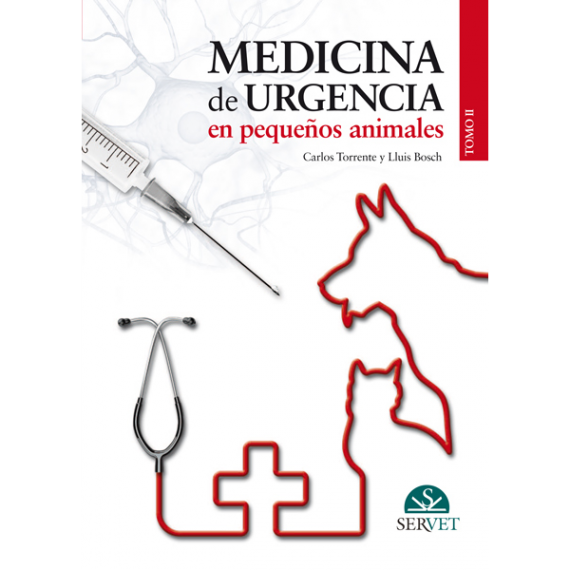 Medicina de urgencia en pequeños animales. Tomo II
