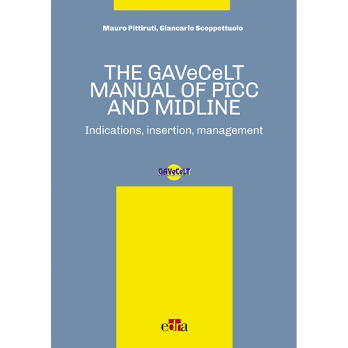 The GAVeCeLT Manual of PICC and MIDLINE