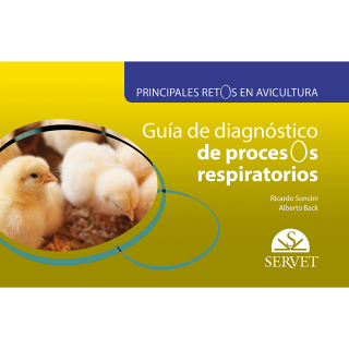 Principales retos en avicultura. Guía de diagnóstico de procesos respiratorios