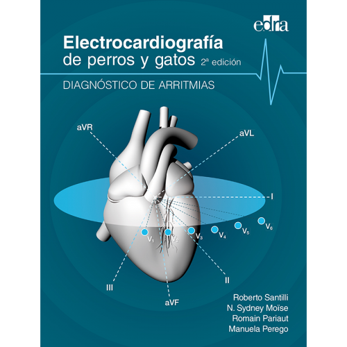 Electrocardiografía de perros y gatos 2ª edición. Diagnóstico de arritmias