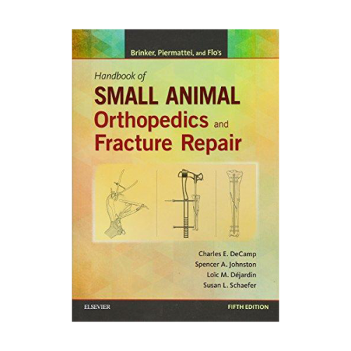Brinker, Piermattei and Flo's Handbook of Small Animal Orthopedics and Fracture Repair,5th Edition