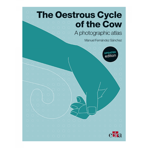 The Oestrous Cycle of the Cow. Updated edition