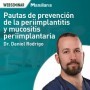 Pautas de prevención de la periimplantitis y mucositis periimplantaria