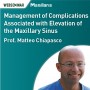 Management of Complications Associated with Elevation of the Maxillary Sinus