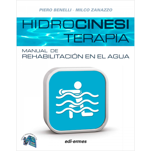 Hidrocinesiterapia. Manual de rehabilitación en el agua