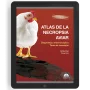 Atlas de la necropsia aviar: Diagnóstico macroscópico Toma de muestras Edición actualizada
