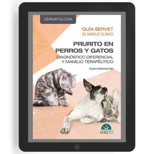 Guía Servet de Manejo Clínico. Prurito en perros y gatos: diagnóstico diferencial y manejo terapéutico