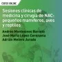 Sesiones clínicas de medicina y cirugía de NAC: pequeños mamíferos, aves y reptiles
